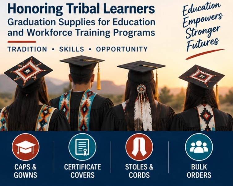 Tribal workforce graduation regalia and recognition supplies -graduation cap and gown depot